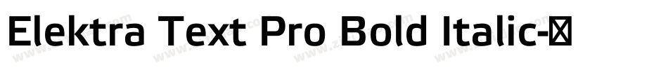 Elektra Text Pro Bold Italic字体转换